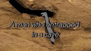 A man who entrapped in cave |  Amazing facts. |  universal TV