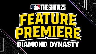 MLB The Show 25 | Feature Premiere | Diamond Dynasty