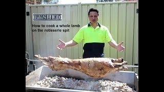 How to cook a whole lamb on a rotisserie spit