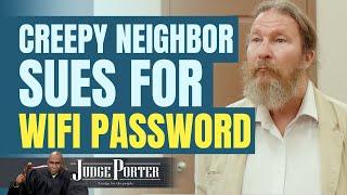 Creepy Neighbor Sues For Wifi Password