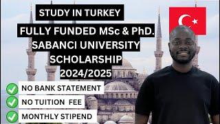 Fully Funded Sabanci University Scholarship 2024 in Turkey