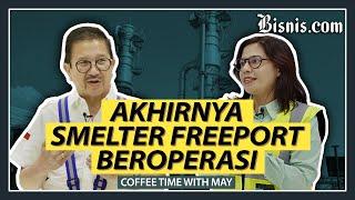 Menengok Dapur Smelter Freeport di Gresik Ft Tony Wenas