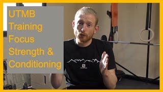 UTMB Training - Strength and Conditioning for Ultra Running