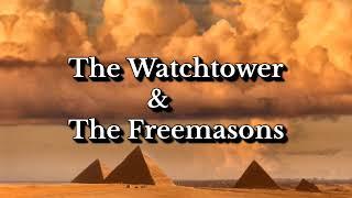 The Watchtower And The Freemasons