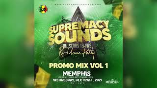 SUPREMACY SOUNDS 18th ANNIVERSARY PROMO MIX 01 RE UNION PARTY -  BEST OF ROOTS REGGAE