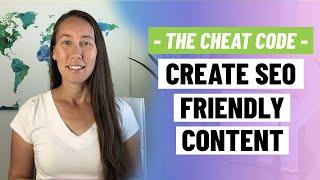 How to Create SEO Friendly Content  (Before You Create Content) |  SEO Content Template