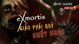 TÓM TẮT GIẢI THÍCH | Exmortis 1&2 | Phê Game Kinh Dị