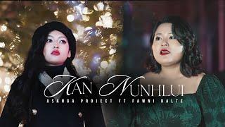 Asanga Project ft. Fawni Ralte - Kan nunhlui