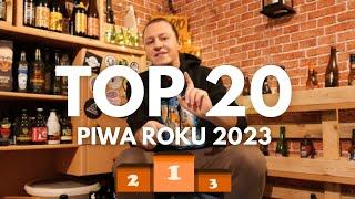 TOP 20 - Piwa roku 2023 wg kanału Piwna Kompania