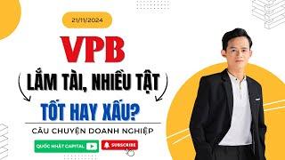 Cổ phiếu VPB: Lắm TÀI, nhiều TẬT? Có nên mua? Chiến lược đầu tư 2024​