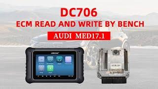 OBDSTAR DC706 Read Write Audi MED17.1 ECM on Bench - Cardiagtool