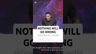 NOTHING WILL GO WRONG IN ALL YOU DO #7amfireprayers #streamsofjoy #nsppd