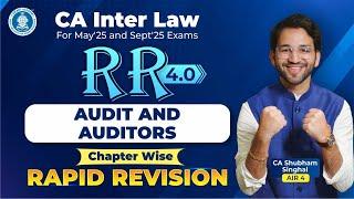 10 Audit and Auditors Revision CA Inter Law CA Shubham Singhal(AIR 4) May'25 & Sept'25