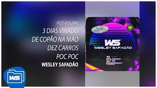 Wesley Safadão - Pot-pourri: 3 Dias Virado/... [Tá Falando Ou Tá Fazendo? - Abril 2024]