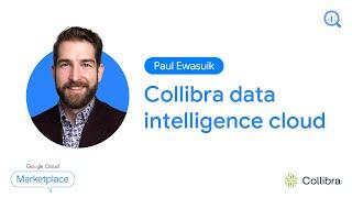 Collibra Data Intelligence Cloud: Find, understand, and trust data across the enterprise