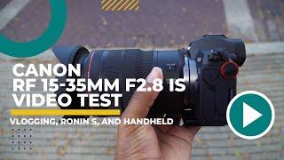 Canon RF 15-35mm f2.8 IS w/ Ronin S Review | Vlogging & Gimbal | EOS R