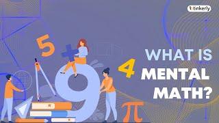 What Is Mental Math? Coding for kids -Tinkerly