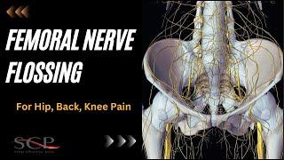 Femoral Nerve Flossing for Hip, Back, Knee Pain