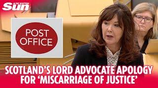 POST OFFICE SCANDAL: Scotland's Lord Advocate apologises and is 'troubled' by what occured