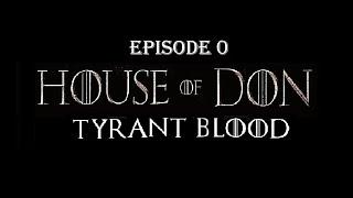 House of Don Episode 0