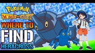 Pokemon Scarlet & Violet Where To Find Find "Heracross" (Capture Guide)