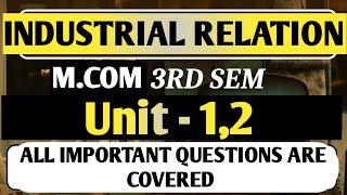 INDUSTRIAL RELATIONS ALL IMPORTANT QUESTIONS ARE COVERED #mcom #importantquestions #important #hindi