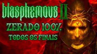 BLASPHEMOUS 2 - ZERADO 100% - TODOS OS FINAIS, MAPA 100% E TODOS OS ITENS