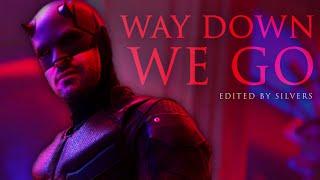 Daredevil (Matt Murdock) - Way Down We Go