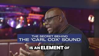 The secret behind the 'Carl Cox' Sound