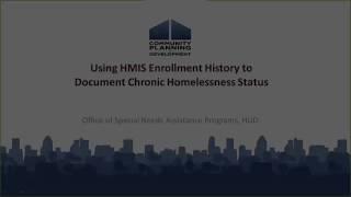 Using HMIS to Document a Client's Chronic Homeless Status for Eligibility Purposes Webinar