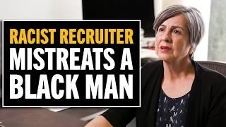 Racist Recruiter Gets FIRED By CEO!