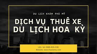 Dich vụ thuê xe du lịch tại Hoa Kỳ