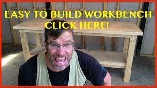 How to Build a Workbench. Easy, Cheap & Sturdy 