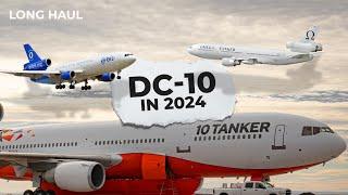 Less Than 10 Active Jets? The State Of the DC-10 In 2024