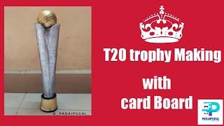 Champions trophy making with card Board