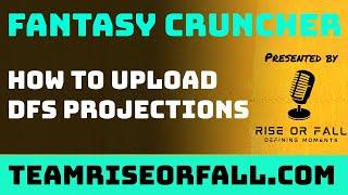 How to Upload DFS Projections into Fantasy Cruncher | How to Use Fantasy Cruncher Tutorial