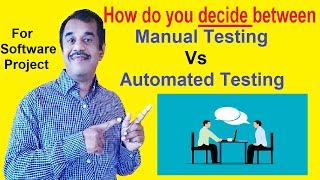 How do you decide between manual and automated testing |  testingshala