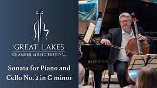 Beethoven – Sonata for Cello and Piano No. 2 in G minor | Great Lakes Chamber Music Festival 2024