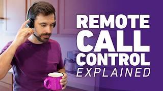 Remote Call Control (RCC) Explained