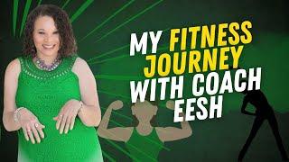 My Fitness Journey With Coach Eesh | Dr. Cozette M. White