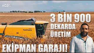 3 Bin 900 Dekarda Üretim Yapan Tarım İmparatoru Ekipman Garajını Tanıttı! Ali Ensar Özgören