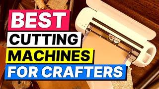 Top 3 Cutting Machines for Crafters in 2025