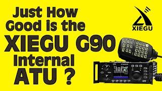 How Good is the Xiegu G90 ATU? - Let's Find Out