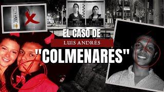 El Caso COLMENARES | El Tiempo que pasa es la verdad que huye | Criminalista Nocturno