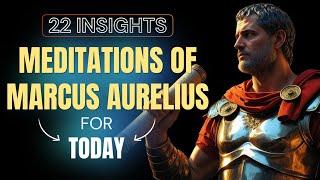 Meditations of Marcus Aurelius | Deep Stoic Lessons for Today (22 Insights)