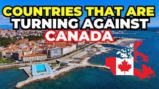 10 Countries That Are Turning Against CANADA in 2025