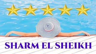 Top 4 Luxury Hotels in Sharm El Sheikh  تجربة فنادق الأغنياء