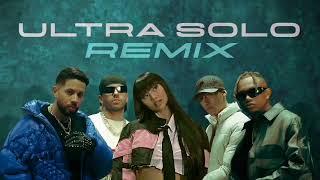 ULTRA SOLO REMIX - Polimá Westcoast, Pailita, Paloma Mami, Feid, De la Ghetto (@djgtavo Extended)