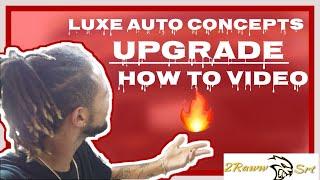 Luxe Auto Concepts DOPE How To Video!!!