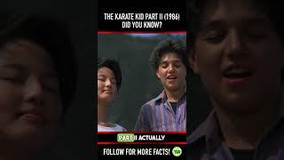 Did you know THIS about THE KARATE KID PART II (1986)? Fact 5